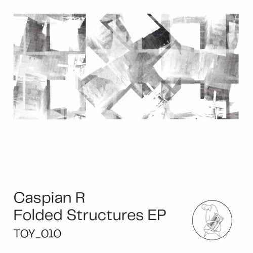 Caspian R - Folded Structures EP [TOY10]